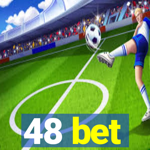 48 bet